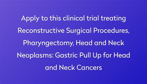 Gastric Pull Up For Head And Neck Cancers Clinical Trial 2023 Power