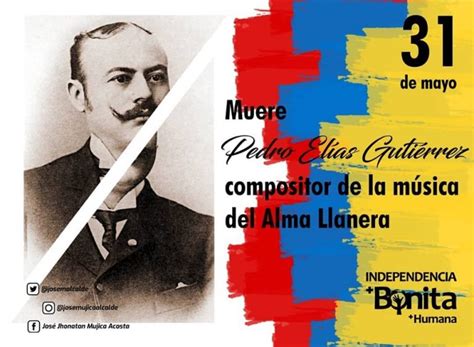 Soy hermano de la espuma. #31demayo, Muere "Pedro Elías Gutiérrez", compositor de la ...