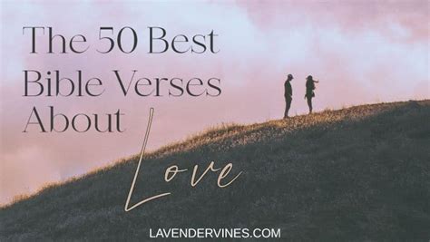 The 50 Best Bible Verses About Love