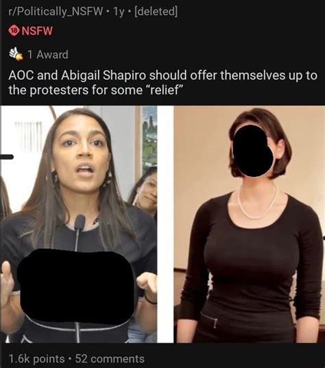 ly [deleted] nsfw 1 award aoc and abigail shapiro should offer themselves up to the protesters