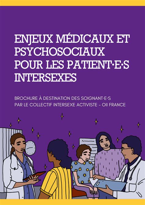 brochure enjeux médicaux et psychosociaux pour les patient e s intersexes collectif
