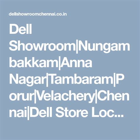 Nikon showroom new address in anna nagar, chennai please watch upcoming videos. Dell Showroom|Nungambakkam|Anna Nagar|Tambaram|Porur ...
