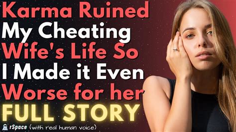 Karma Wrecked My Cheating Wife S Life So I Made It Even Worse By Doing