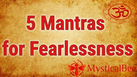 Mantras For Fearlessness Mystical Bee