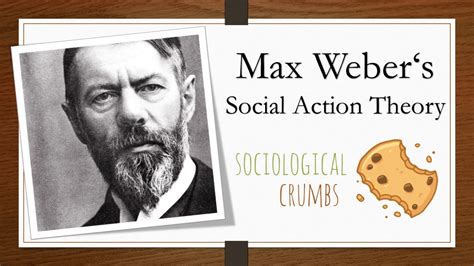 Max Webers Social Action Theory Youtube