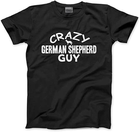 Crazy German Shepherd Guy Mens Unisex T Shirt Uk Clothing