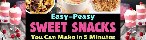 Easy Sweet Midnight Snacks To Make In 5 Minutes Or Less