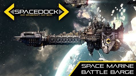 Warhammer 40k Space Marine Battle Barge Spacedock Youtube