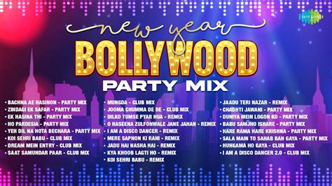 New Year Bollywood Party Mix Non Stop Dance Songs Bachna Ae Hasinon Zindagi Ek Safar Youtube