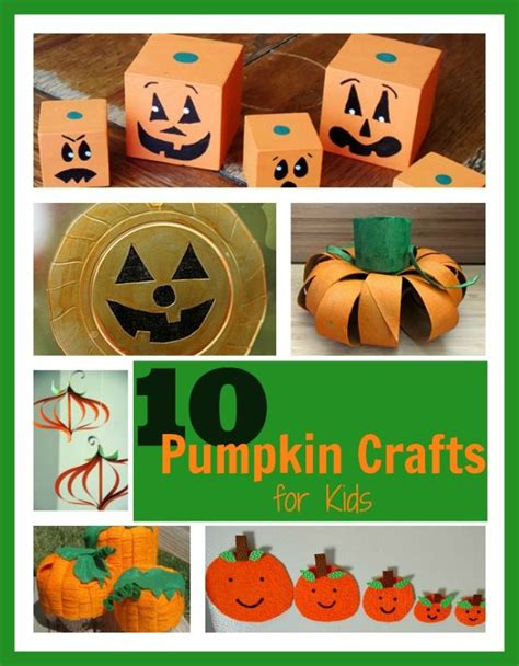 10 Pumpkin Crafts For Kids For Fall Raising Whasians Halloween