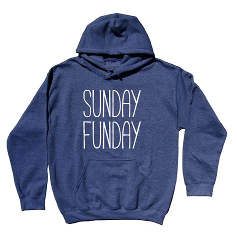 sunday hoodie sunday funday partying drinking weekends sweatshirt sunray clothing