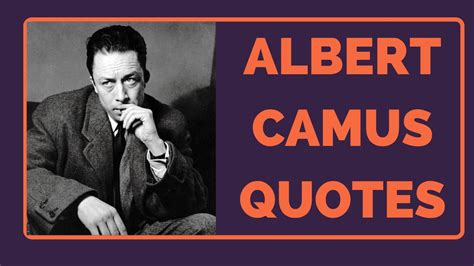 Quotes By Albert Camus Most Quoted