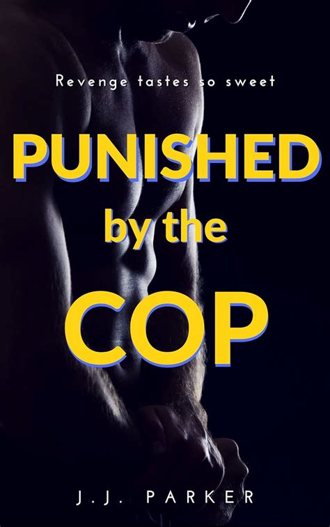 Punished By The Cop A Short Story Of Revenge Against The Bully M M S M Humiliation