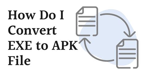 How Do I Convert Exe To Apk File Full Guide Broughted