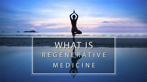 What Is Regenerative Medicine Youtube