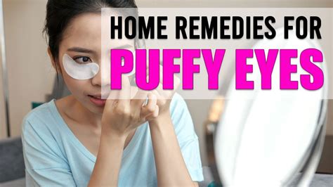 Best Home Remedies For Puffy Eyes Youtube