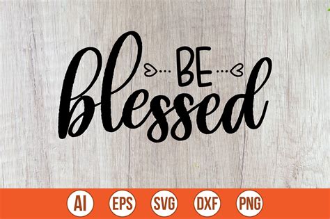 Be Blessed Graphic By Creativemim2001 · Creative Fabrica