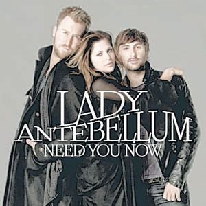 Charlie101 may 31 2020, 03:37 am reply. Album: Lady Antebellum, Need You Now (Parlophone) | The Independent