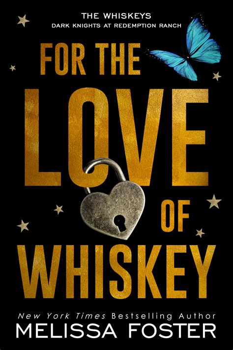 For The Love Of Whiskey Melissa Foster Author