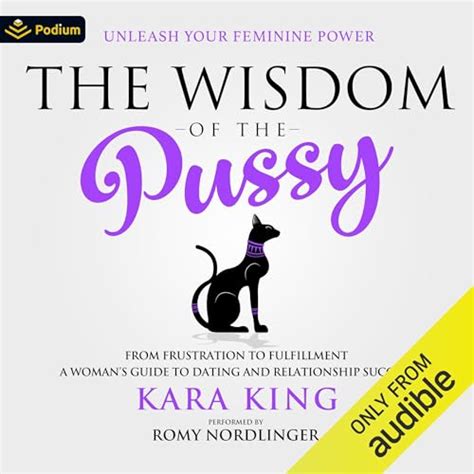 The Wisdom Of The Pussy By Kara King Audiobook Audible Com