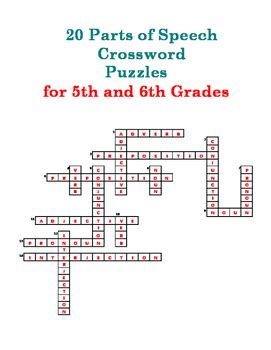 Teachers, parents, and students are welcome to print them out and make copies. 20 Parts of Speech Crossword Puzzles for 5th and 6th ...