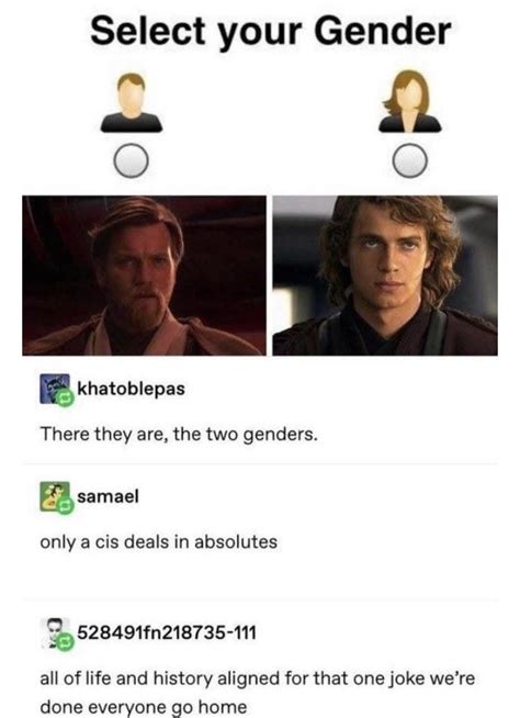 only a cis deal in absolutes r prequelmemes prequel memes know your meme
