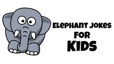 Top Best Elephant Jokes For Kids