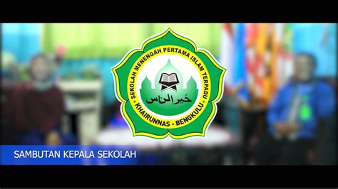 Semoga dapat berbagi kebaikan dan bermanfaat untuk diri juga yang lain. MPLS - Sambutan Kepala Sekolah SMP IT KHAIRUNNAS - YouTube