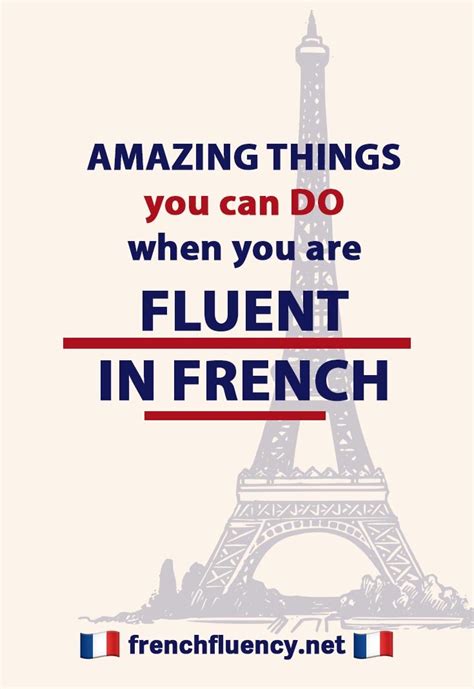 Learning French 27 Amazing Things You Can Do When You Are Fluent — French Fluency