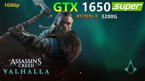 Assassin S Creed Valhalla Ryzen 3 3200G GTX 1650 Super 4GB