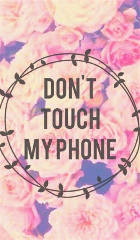 Do Not Touch My Phone Wallpaper Cute Wallpapers For Girl Phone