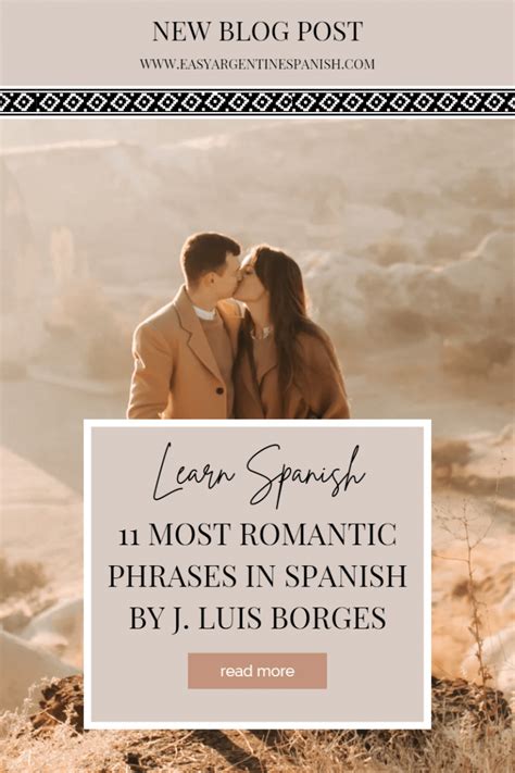 11 Most Romantic Phrases In Spanish By Jorge Luis Borges