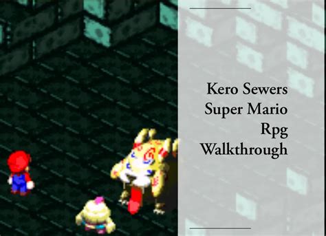 Kero Sewers In Super Mario Rpg Walkthrough Master Noobs
