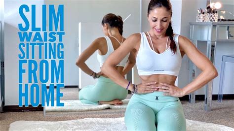 Slim Your Waist Sitting From The Comfort Of Your Home Youtube