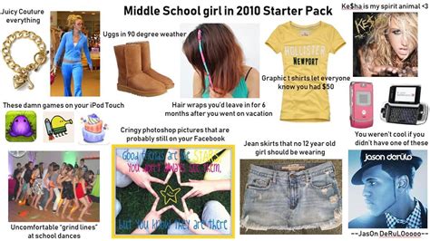 Middle School Girl In 2010 Starter Pack Rstarterpacks Starter