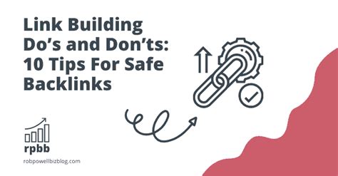Link Building Dos And Donts 10 Tips For Safe Backlinks