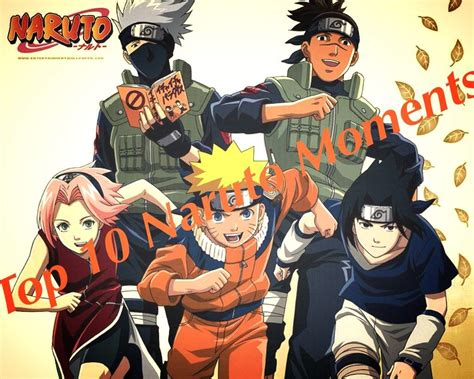 Top 10 Naruto Moments Anime Amino