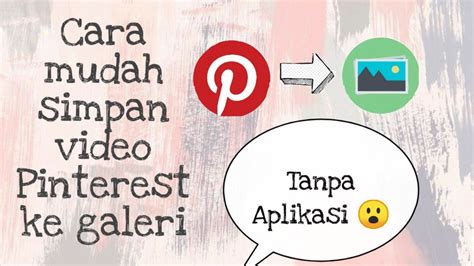 How To Save Pinterest Videos 2020 Save To Gallery Easily New 2020
