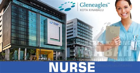Jawatan kosong kerajaan & swasta terkini 2021. Kerja Kosong Sabah 2020 | Nurse - Gleneagles Kota Kinabalu ...
