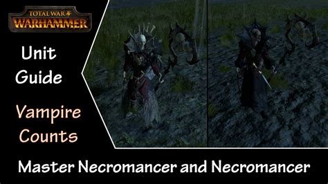 Also spread them fear among the opponents, making their benefits get in a battle. Total War: Warhammer Unit Guide - Vampire Counts Necromancer and Lord - YouTube