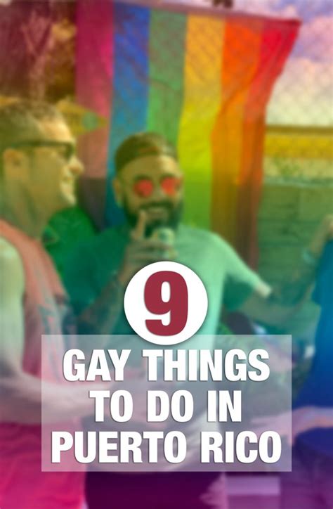 gay puerto rico 9 lgbtq things to do in puerto rico for gay travelers