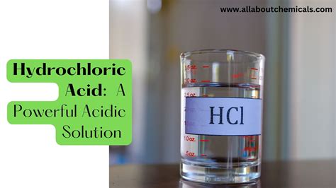 Hydrochloric Acid A Powerful Acidic Solution