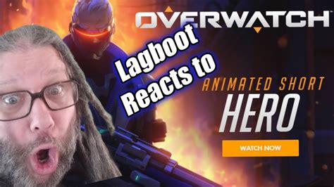 Lagboot Reacts To Soldier 76 Animated Short Hero Youtube
