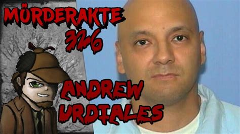 Mörderakte 326 Andrew Urdiales Youtube