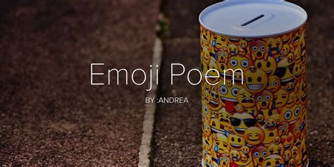 Emoji Poem