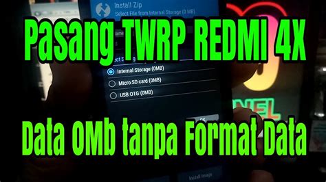 Cara Pasang Twrp Xiaomi Redmi 4x Data 0 Mb Tanpa Format Data Youtube