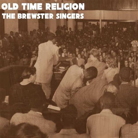 Old Time Religion The Brewster Singers Sonorous Records Inc