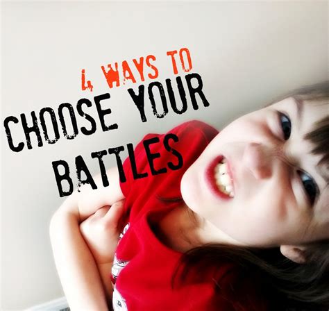 4 Ways To Choose Your Battles Savvymom
