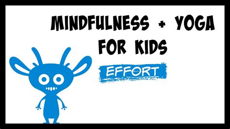 Mindfulness Yoga For Kids Effort Youtube