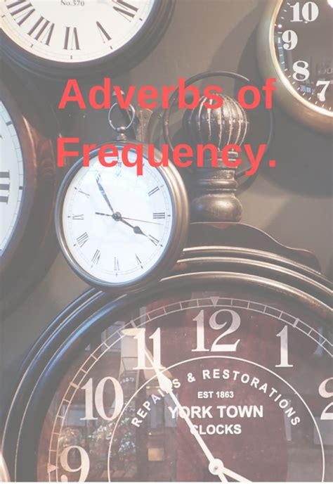 There will be many example sentences. Adverbs of Frequency | English BINUS University